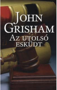 John Grisham: Az utolsó esküdt