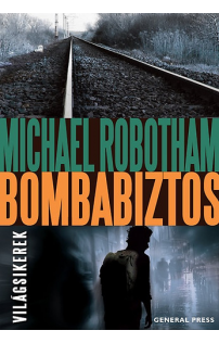 Michael Robotham: Bombabiztos