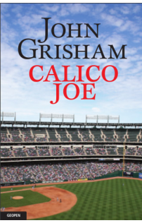 John Grisham: Calico Joe
