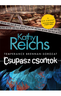 Kathy Reichs: Csupasz csontok