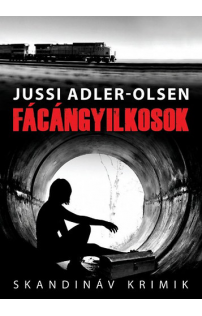 Jussi Adler-Olsen: Fácángyilkosok
