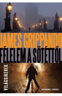 James Grippando: Félelem a sötéttől