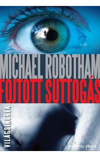 Michael Robotham: Fojtott suttogás