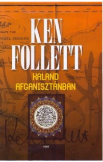 Ken Follett: Kaland Afganisztánban