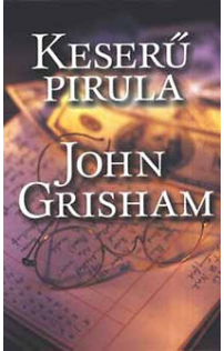 John Grisham: Keserű pirula