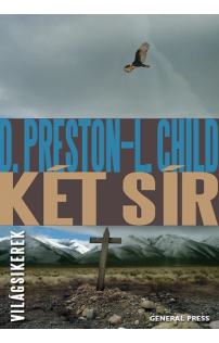 Douglas Preston, Lincoln Child: Két sír