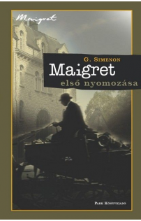 Georges Simenon: Maigret első nyomozása