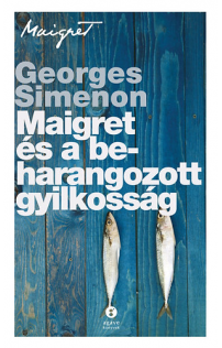 Georges Simenon: Maigret és a beharangozott gyilkosság