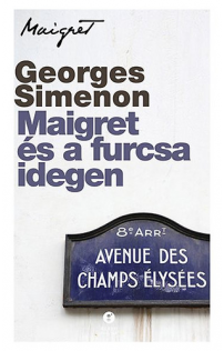 Georges Simenon: Maigret és a furcsa idegen