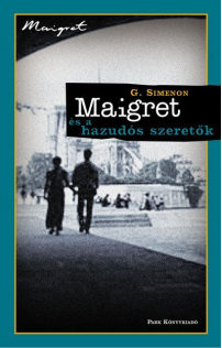 Georges Simenon: Maigret és a hazudós szeretők