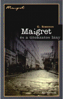 Georges Simenon: Maigret és a titokzatos lány