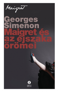 Georges Simenon: Maigret és az éjszaka örömei