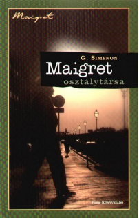 Georges Simenon: Maigret osztálytársa