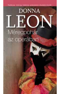 Donna Leon: Méregpohár az operában