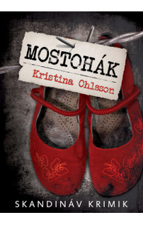 Kristina Ohlsson: Mostohák