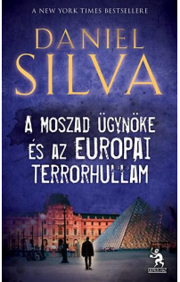 Daniel Silva: A Moszad ügynöke és az európai terrorhullám