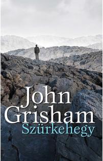 John Grisham: Szürkehegy