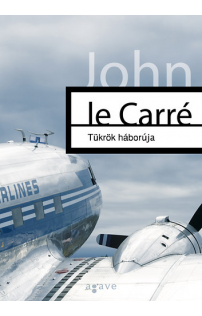 John le Carré: Tükrök háborúja