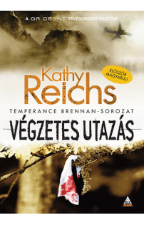 Kathy Reichs: Végzetes utazás