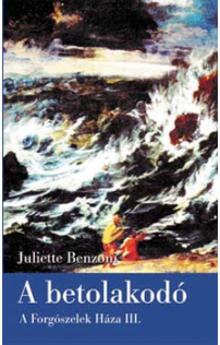 Juliette Benzoni: A betolakodó