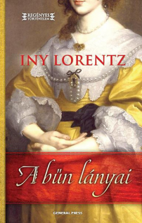 Iny Lorentz: A bűn lányai