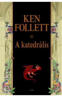 Ken Follett: A katedrális