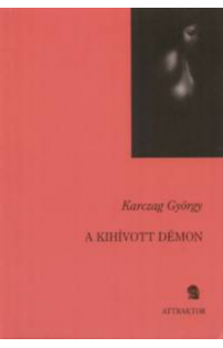 Karczag György: A kihívott démon