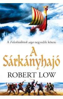 Robert Low: A Sárkányhajó