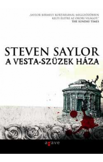 Steven Saylor: A Vesta-szüzek háza