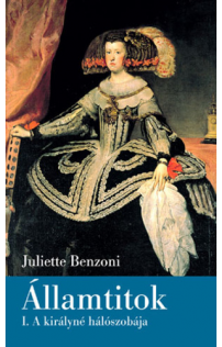 Juliette Benzoni: A királyné hálószobája