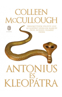 Colleen McCullough : Antonius és Kleopátra 