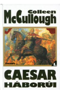 Colleen McCullough: Caesar háborúi I-II.