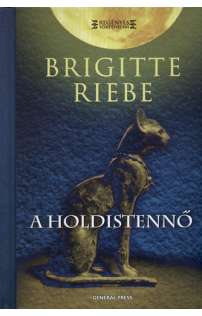 Brigitte Riebe: A holdistennő