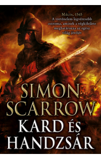 Simon Scarrow: Kard és handzsár