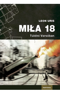 Leon Uris: Mila 18