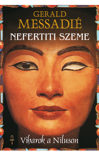 Gerald Messadié: Nefertiti szeme