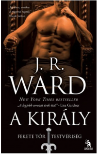 J. R. Ward: A király 