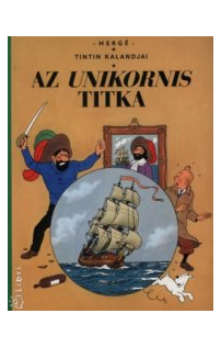 Az Unikornis titka - Tintin képregények 5.