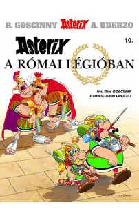 Asterix a római légióban - Asterix képregények 10.