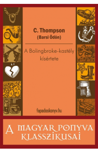 C. Thompson (Barsi Ödön): A Bolingbroke-kastély kísértete