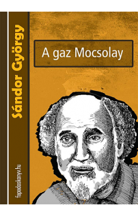 Sándor György: A gaz Mocsolay