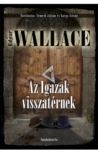 Edgar Wallace: Az igazak visszatérnek