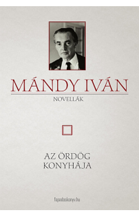 Mándy Iván: Az ördög konyhája