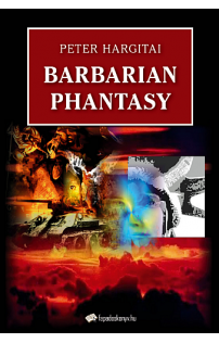 Peter Hargitai: Barbarian Phantasy (angol nyelven)