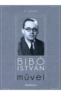 Bibó István: Bibó István művei II. kötet