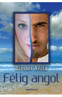 Binder Anita: Félig angol