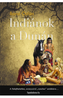 Barsi Ödön: Indiánok a Dunán