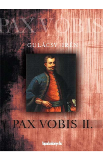 Gulácsy Irén: Pax Vobis 2. rész