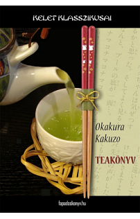 Okakura Kakuzo: Teakönyv