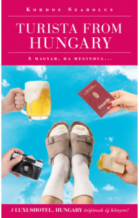 Kordos Szabolcs: Turista from Hungary - A magyar ha megindul…